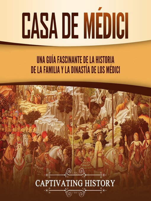 Title details for Casa de Médici by Captivating History - Available